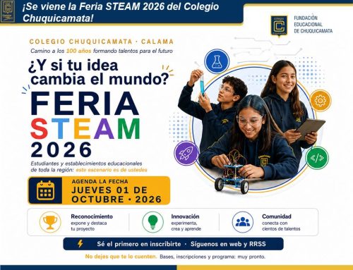¡Se viene la Feria STEAM 2026 del Colegio Chuquicamata!